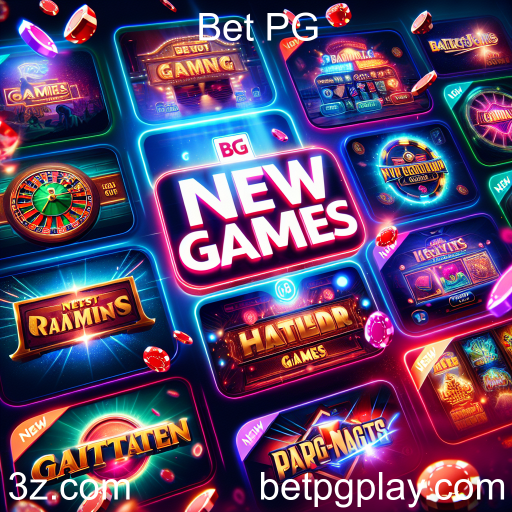 Descubra os Novos Jogos da Bet PG